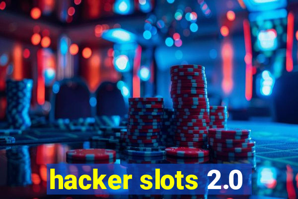 hacker slots 2.0